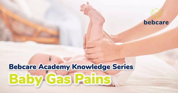 Bebcare Academy Knowledge Series - Baby Gas Pains