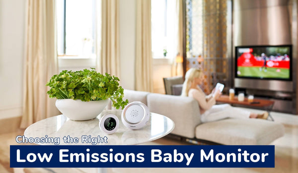Choosing the Right Low Emissions Baby Monitor