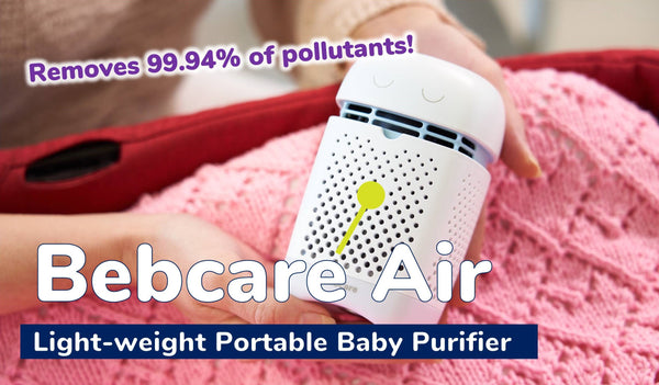 Bebcare Air Baby Purifier Removes 99.94% of Pollutants That Harm Your Baby