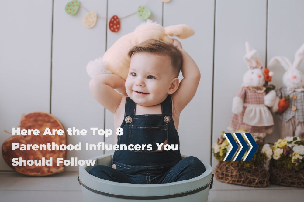 Here Are the Top 8 Parenthood Influencers