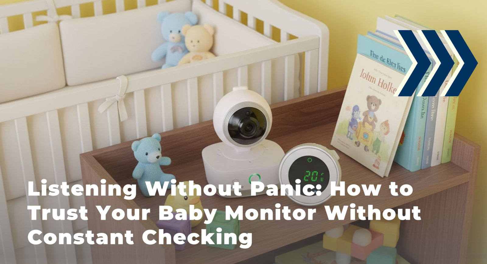 Listening Without Panic: How to Trust Your Baby Monitor Without Constant Checking